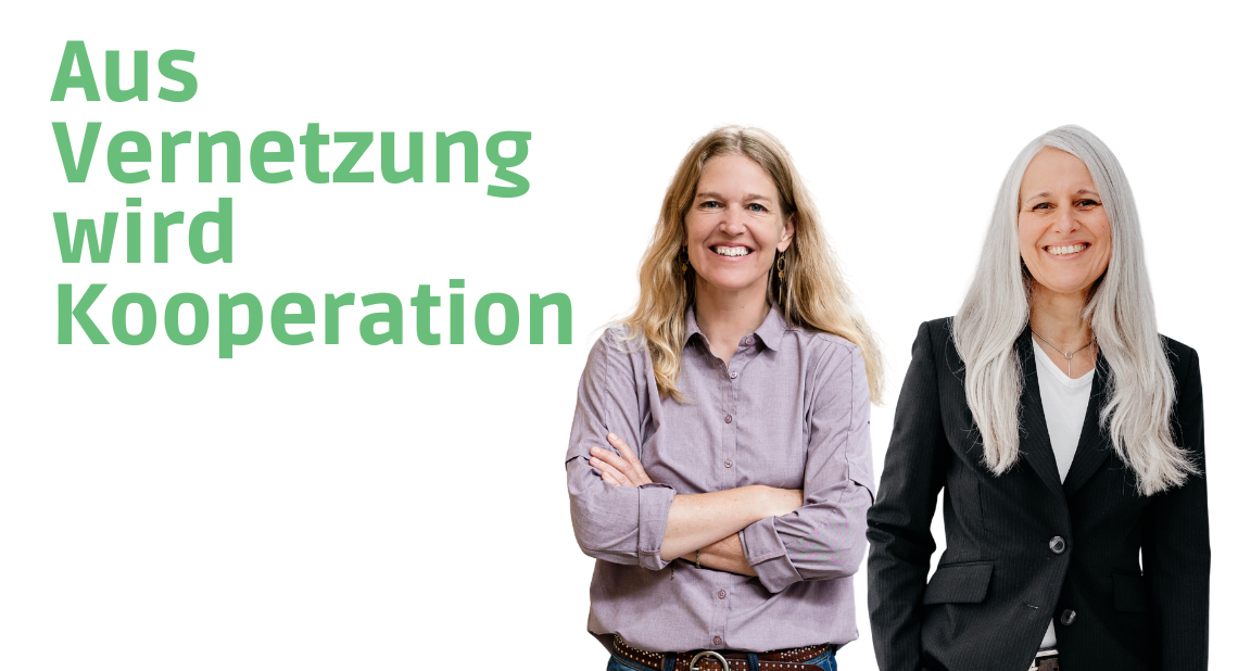 Aus Vernetzung wird Kooparation; Bild von Antje und Mandy