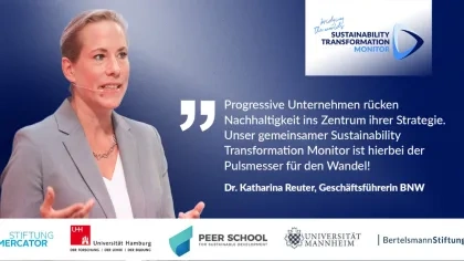 Testimonial Dr. Katharina Reuter: Progressive Unternehmen rücken Nachhaltigkit ins Zentrum ihrer Strategie. Unser gemeinsamer Sustainability Transformation Monitor ist hierbei der Pulsmesser für den Wandel!