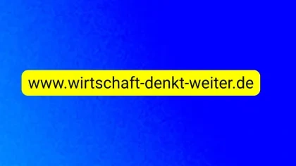 Wirtschaft Denkt Weiter