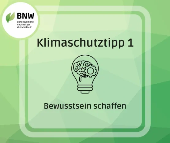 Klimaschutztipp 1: Bewusstsein schaffen