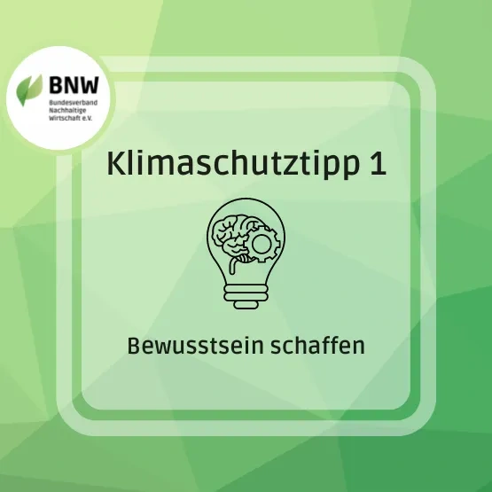 Klimaschutztipp 1: Bewusstsein schaffen