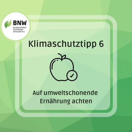 Klimaschutztipp 6: Auf umweltschonende Ernährung achten