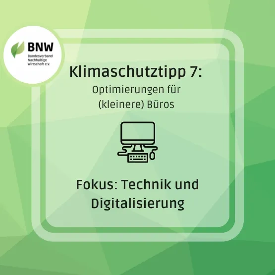 Klimaschutztipp 7: Fokus: Technik und Digitalisierung