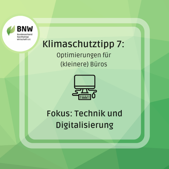 Klimaschutztipp 7: Fokus: Technik und Digitalisierung